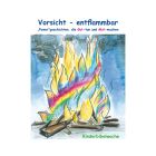 "Vorsicht - entflammbar" Set Kinderbibelwoche und CD