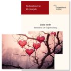 "Liebe bleibt". Gottesdienst zum Ewigkeitssonntag (2024) zur gleichnamigen Klappkarte