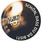 10er-Pck Aufkleber „Hello“  (6 cm) mit Text „Schön, dass Du da bist!“ 