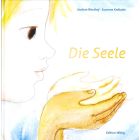 Die Seele (Autor: Jochem Westhof, Illustrationen: Susanne Knötzele)