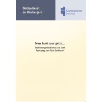 Nun lasst uns gehn...Stationengottesdienst zum 350. Todestag von Paul Gerhardt (2026)
