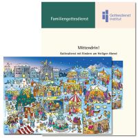 „Mittendrin!“ Gottesdienst mit Kindern am Heiligen Abend (2026) zum Wimmelbild "Weihnachtsmarkt"