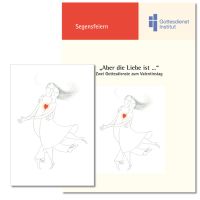 "Aber die Liebe ist...". Zwei Gottesdienste zum Valentinstag (2026) zur gleichnamigen Karte