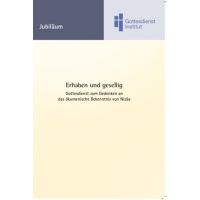 "Erhaben und gesellig". Gottesdienst zum Gedenken an das ökumenische Bekenntnis von Nicäa (2025) - kostenloser Download