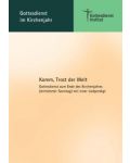 "Komm, Trost der Welt." Ende des Kirchenjahres (2012) mit Liedpredigt zu KAA 0176 - Download