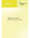 "Heilig wie du und ich." Gedenktag der Heiligen (2015) - Download