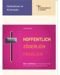 "Hoffentlich. Zögerlich. Fraglich". Buß- und Bettagsinitiative (2024) - Download