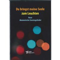 Liederheft und Chorheft "Du bringst meine Seele zum Leuchten - Neue ökumenische Sonntagslieder" (2022)