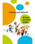 "Immer und überall". Kinderkirchenlieder (Buch Hardcover und Spiralbindung, 2023)