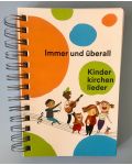 "Immer und überall". Kinderkirchenlieder (Buch Spiralbindung, 2023)